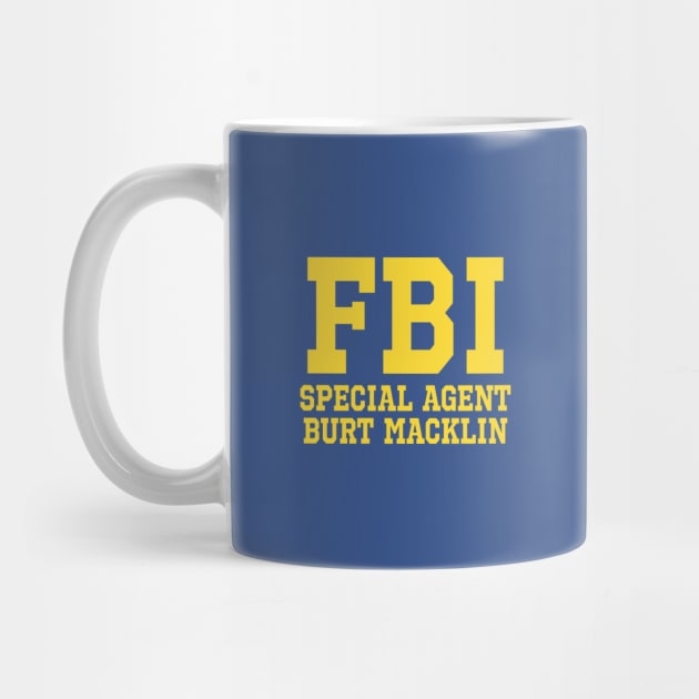 Special Agent Burt Macklin FBI by tvshirts